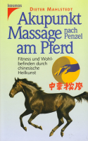 Mahlstedt: Akupunkt Massage am Pferd (nach Penzel)