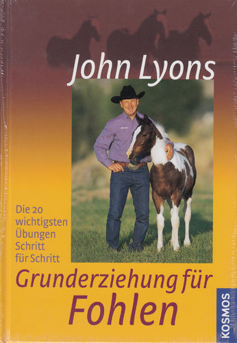 Lyons: Grunderziehung für Fohlen (in 20 Übungen)