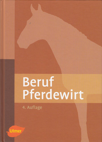 Schwitte/Möhelnbruch/Boltermann: Beruf Pferdewirt (alle Schwerpunkte)