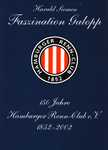 Siemen: Faszination Galopp - 150 Jahre Hamburger-Renn-Club (1852-2002)