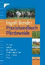 Bender: Praxishandbuch Pferdeweide