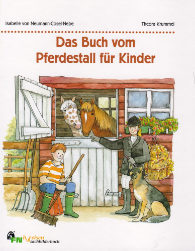 Neumann-Cosel/Krummel: Das Buch vom Pferdestall (Für Kinder ab 4 Jahren)