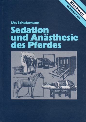 Schatzmann: Sedation und Anästhesie des Pferdes