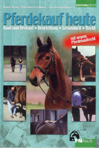 Rahn/Fellmer: Pferdekauf heute (Das neue Pferdekaufrecht)