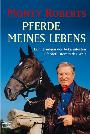 Monty Roberts: Pferde meines Lebens (inkl.Lomitas)