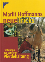 Hoffmann:  Hoffmanns neue Tricks – Profi-Tipps für Pferdehalter