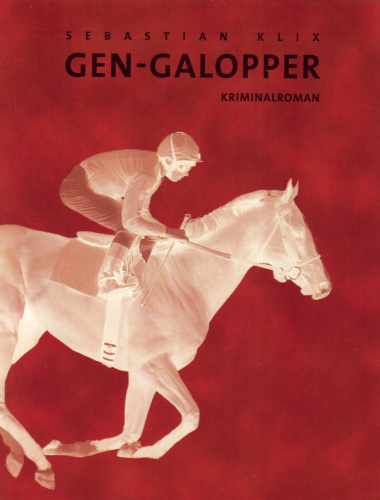 Klix, Sebastian: Gen-Galopper