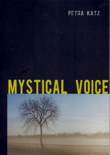 Katz, Petra: Mystical Voice - Stimme der Vergessenen