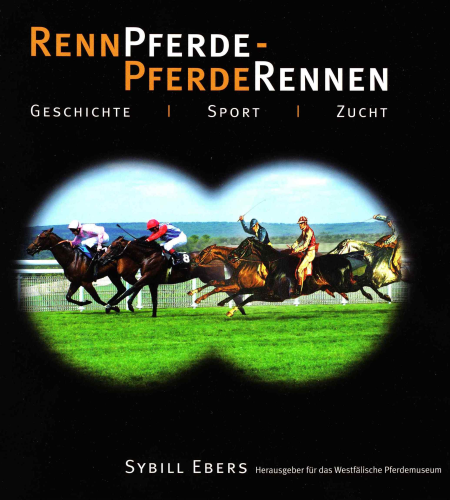 Ebers (Hrsg.): Rennpferde - Pferderennen