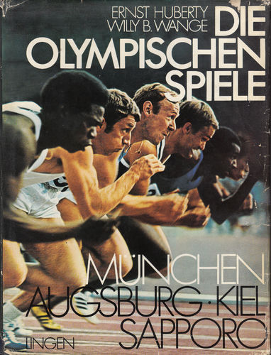 Furler/Wange: Die Olympischen Spiele München, Ausburg, Kiel, Sapporo (1972)