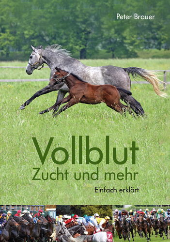Brauer: VOLLBLUT - Zucht und mehr, 3. Auflage 2022