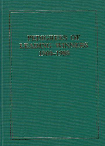Pickering: Pedigrees of Leading Winners, 1960-1980