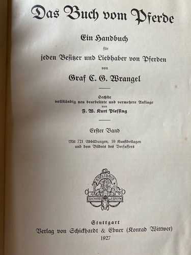 Wrangel, Graf C. G.: Das Buch om Pferde, 2 Bände, 6. Auflage 1927