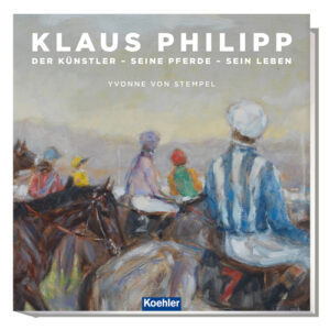 Klaus Philipp - Der Künstler - seine Pferde - sein Leben